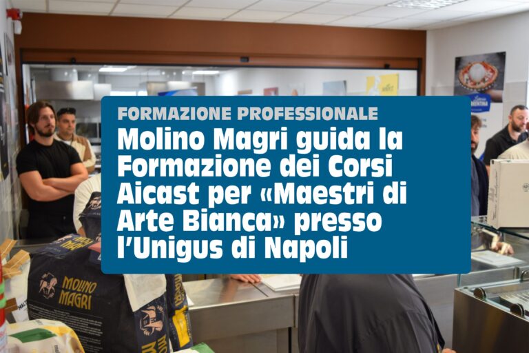 Sono iniziati i Corsi di Formazione dell’Aicast tenuti da Molino Magri per diventare Maestri d’Arte Bianca